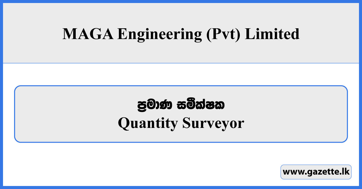 Quantity Surveyor - MAGA Engineering Private Limited Vacancies 2025