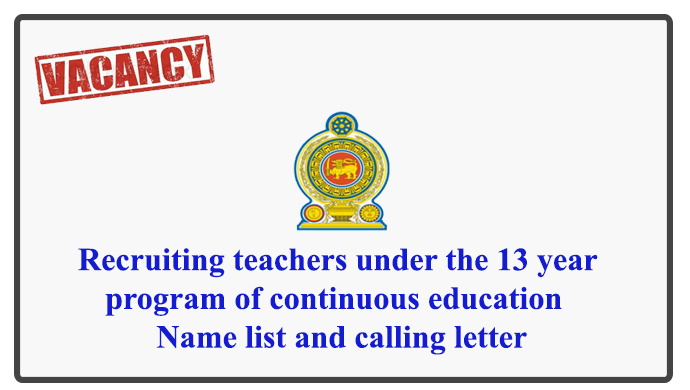 Recruiting teachers under the 13 year program of continuous education - Name list and calling letter