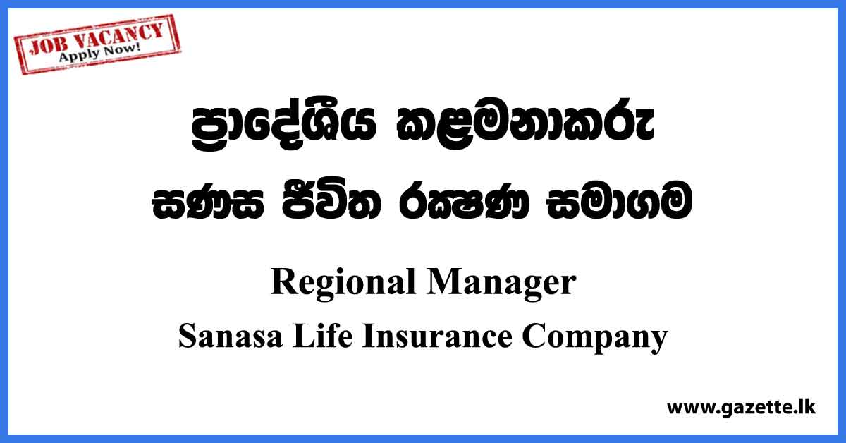 Regional Manager - Sanasa Life Insurance