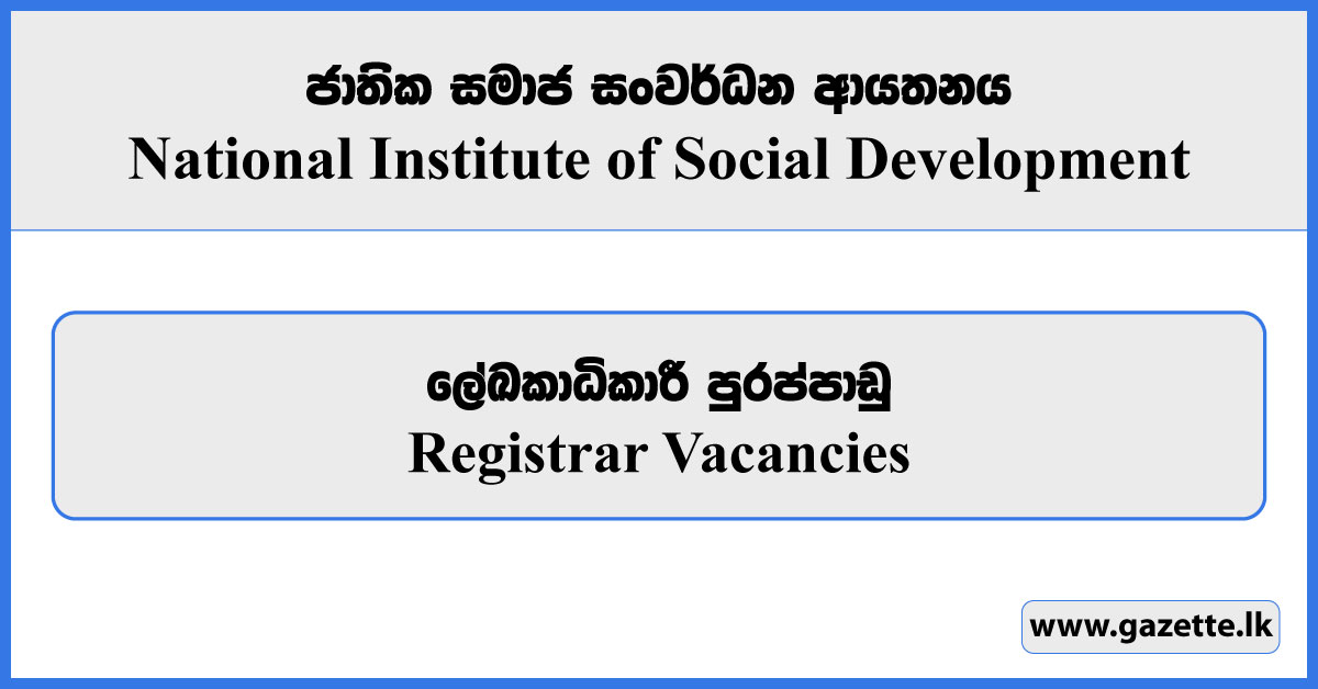Registrar - National Institute of Social Development Vacancies 2024