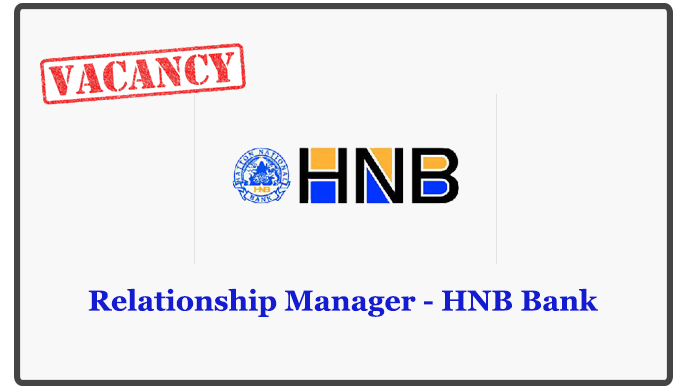 Relationship Manager - HNB Bank