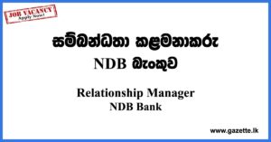Relationship Manager - NDB Bank Vacancies 2023