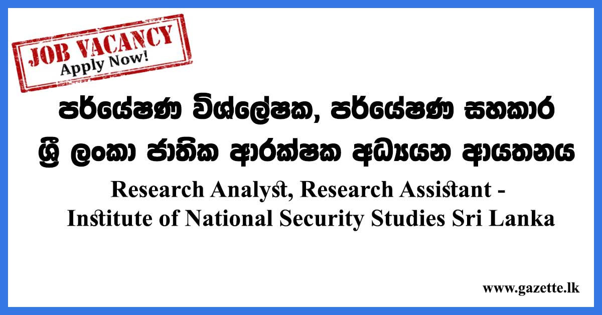 Research-Analyst,-Research-Assistant---Institute-of-National-Security-Studies-Sri-Lanka