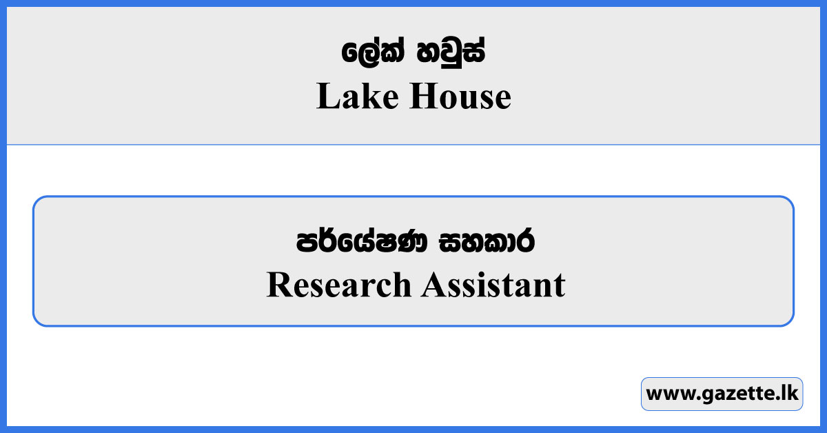 Research Assistant - Lake House Vacancies 2023