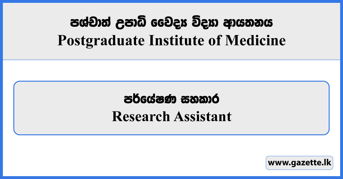 Research Assistant - Postgraduate Institute of Medicine Vacancies 2025