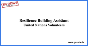 Resilience-Building-Assistant-UNV-UN-www.gazette.lk