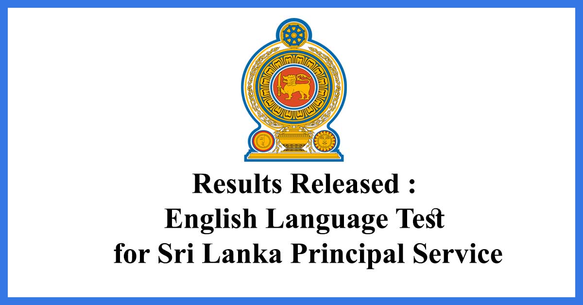 Results Released : English Language Test for Sri Lanka Principal Service