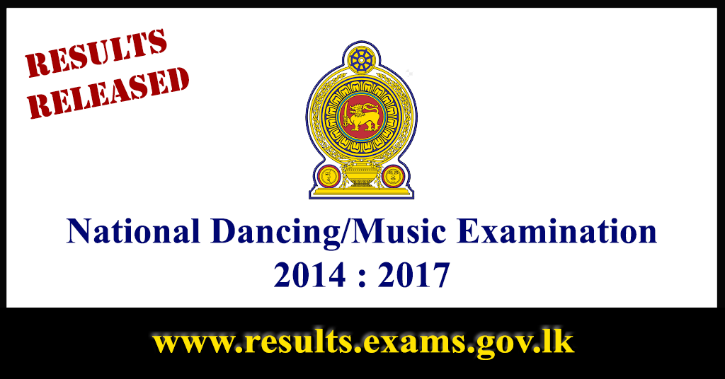 Results Released : National Dancing/Music Examination - 2014 : 2017