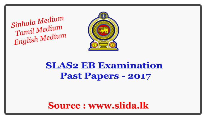 SLAS2 EB Examination Past Papers - 2017