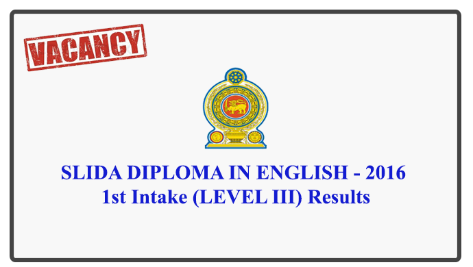 SLIDA DIPLOMA IN ENGLISH - 2016 1st Intake (LEVEL III) Results