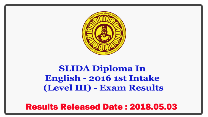 SLIDA Diploma In English - 2016 1st Intake (Level III) - Exam Results