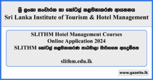 SLITHM Hotel Management Courses Online Application 2024 - slithm.edu.lk