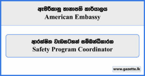 Safety Program Coordinator - American Embassy Job Vacancies 2023