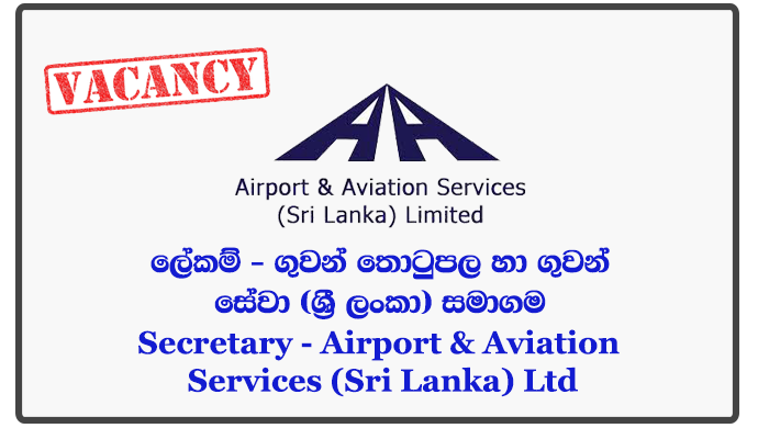 Secretary - Airport & Aviation Services (Sri Lanka) Ltd