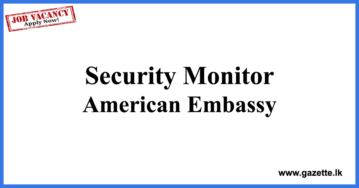 Security-Monitor-American-Embassy-www.gazette.lk