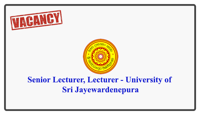 Senior Lecturer, Lecturer - University of Sri Jayewardenepura