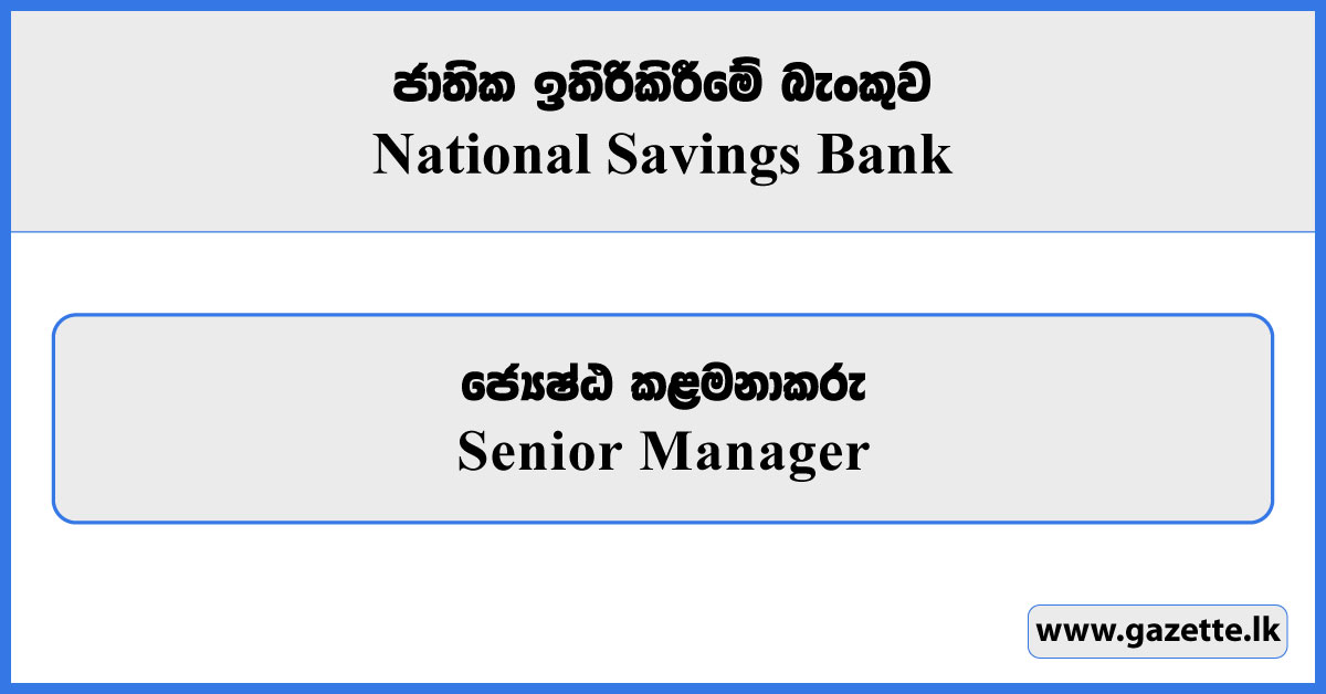 Senior Manager - National Savings Bank Vacancies 2025