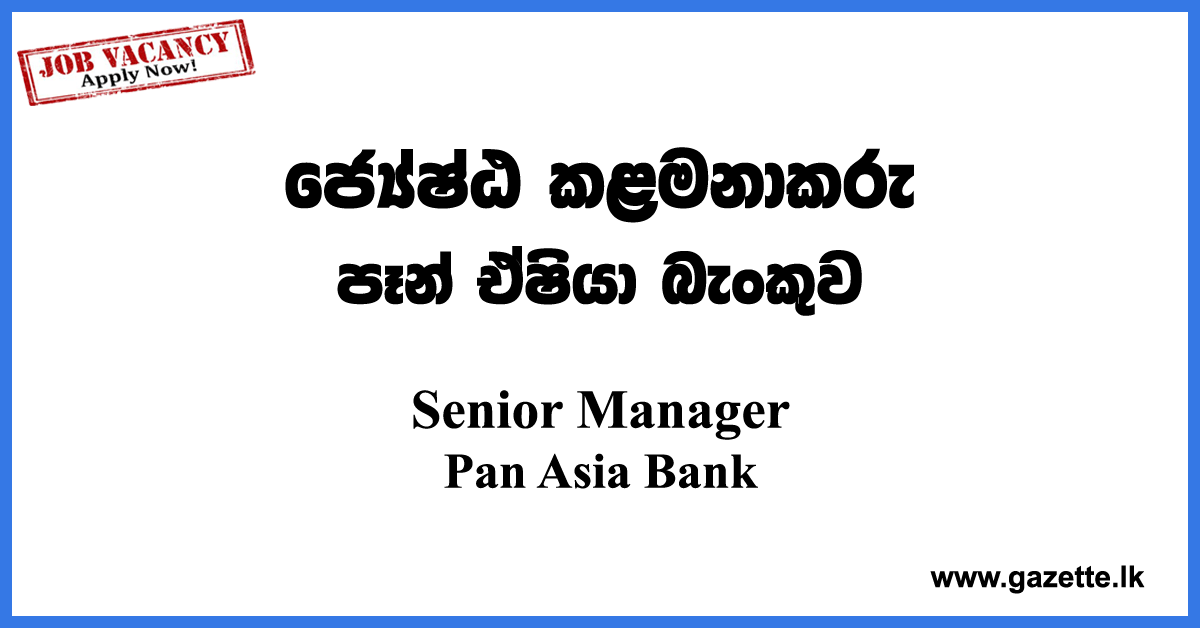Senior-Manager-Pan-Asia-Bank-www.gazette.lk