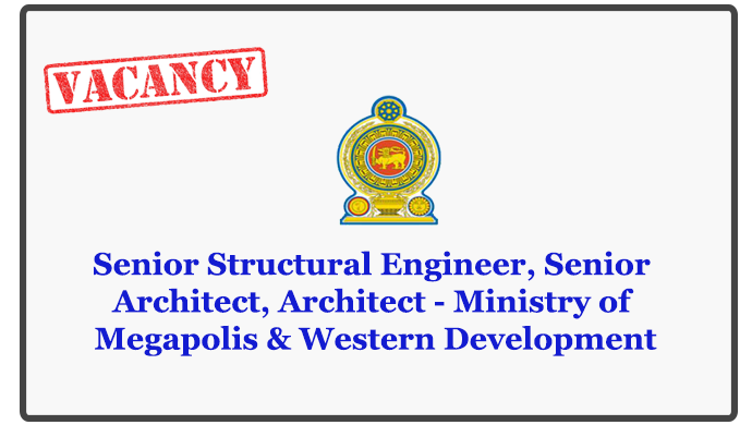 Senior Structural Engineer, Senior Architect, Architect - Ministry of Megapolis & Western Development