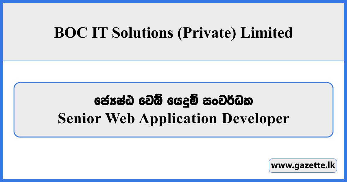 Senior Web Application Developer - BOC IT Solutions (Pvt) Ltd Vacancies 2025
