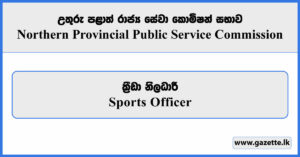 Sports Officer - Northern Provincial Public Service Commission Vacancies 2025