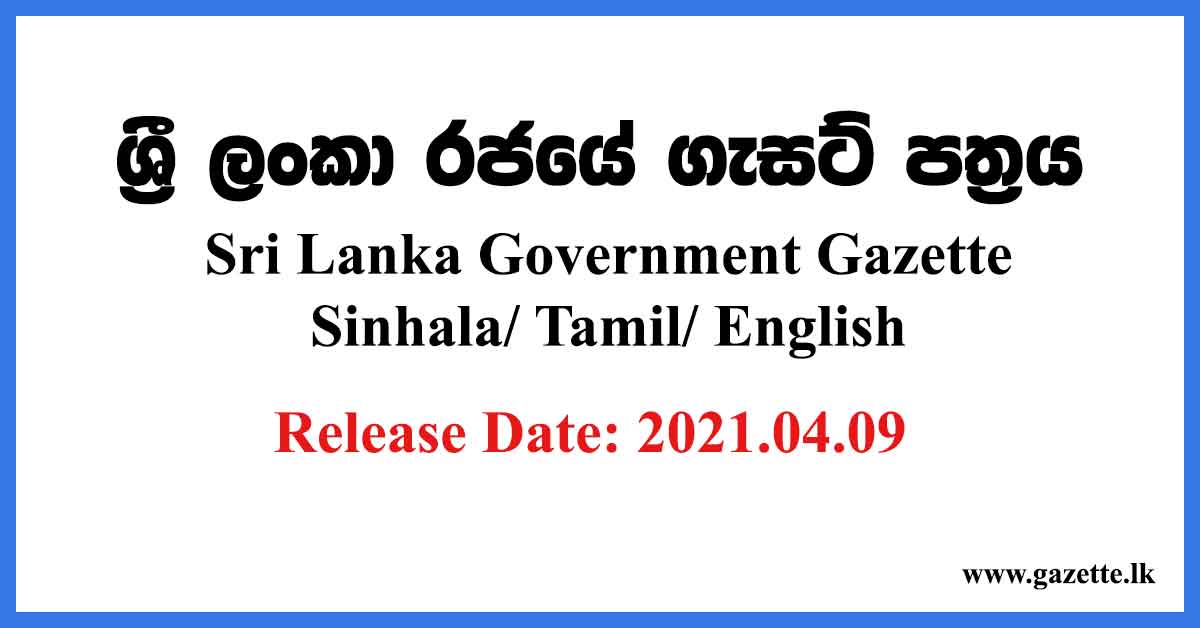 Sri-Lanka-Government-Gazette-2021-April-09-Sinhala-Tamil-English