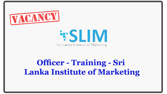 Officer - Training - Sri Lanka Institute of Marketing