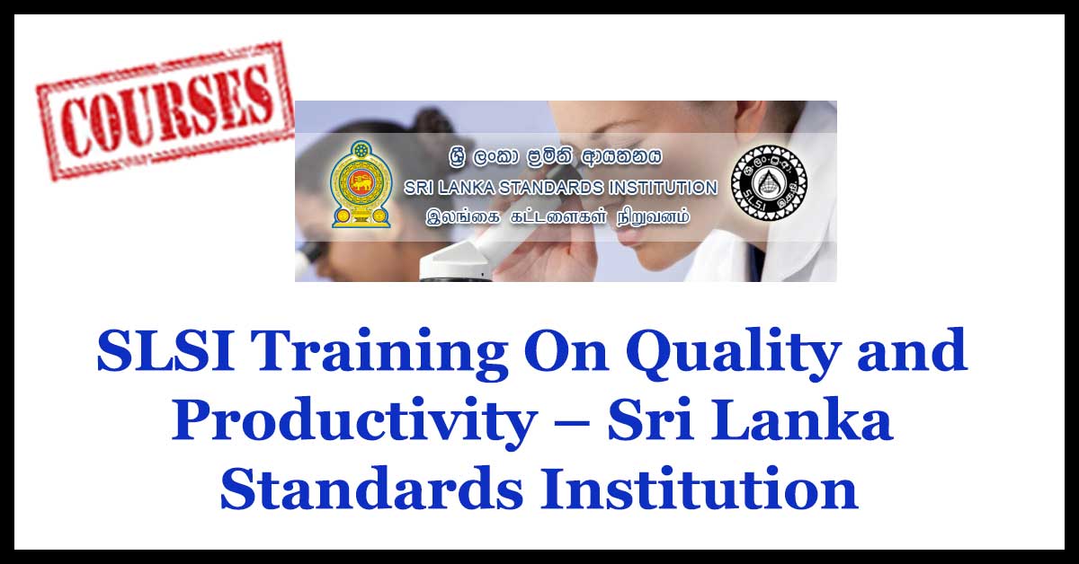 SLSI Training On Quality and Productivity – Sri Lanka Standards Institution