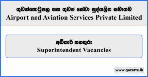 Superintendent - Airport and Aviation Services Private Limited Vacancies