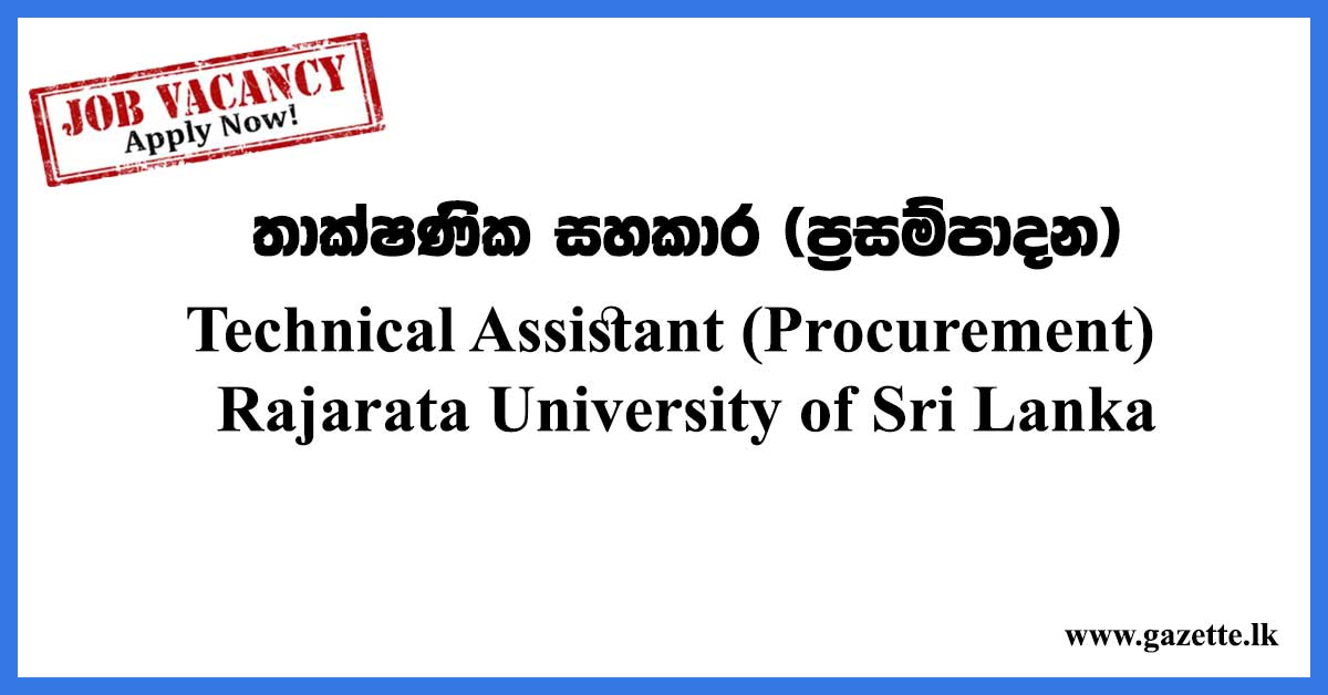 Technical-Assistant-(Procurement)---Rajarata-University-of-Sri-Lanka