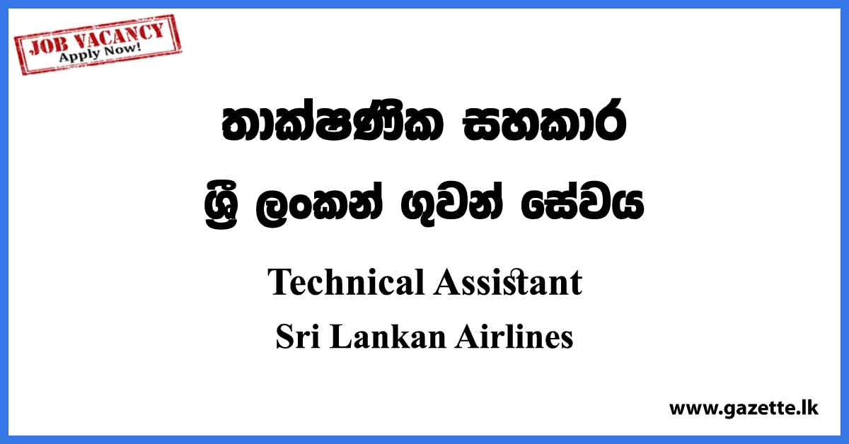 Technical Assistant - Sri Lankan Airlines