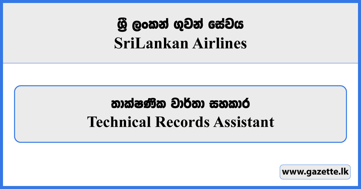 Technical Records Assistant - Sri Lankan Airlines Vacancies 2026