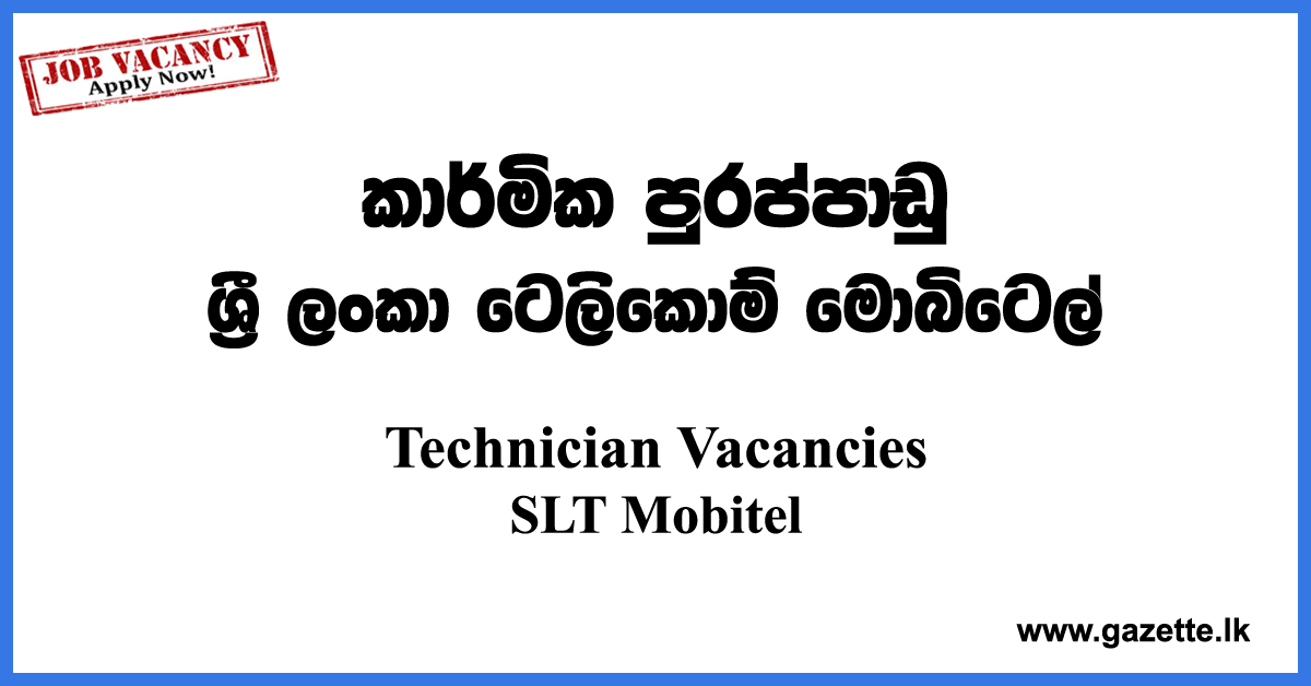 SLT Mobitel Technician Vacancies