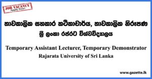 Temporary Assistant Lecturer, Temporary Demonstrator - Rajarata University of Sri Lanka Vacancies 2023