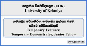 Temporary Lecturer, Temporary Demonstrator, Junior Fellow - University of Kelaniya Vacancies 2026