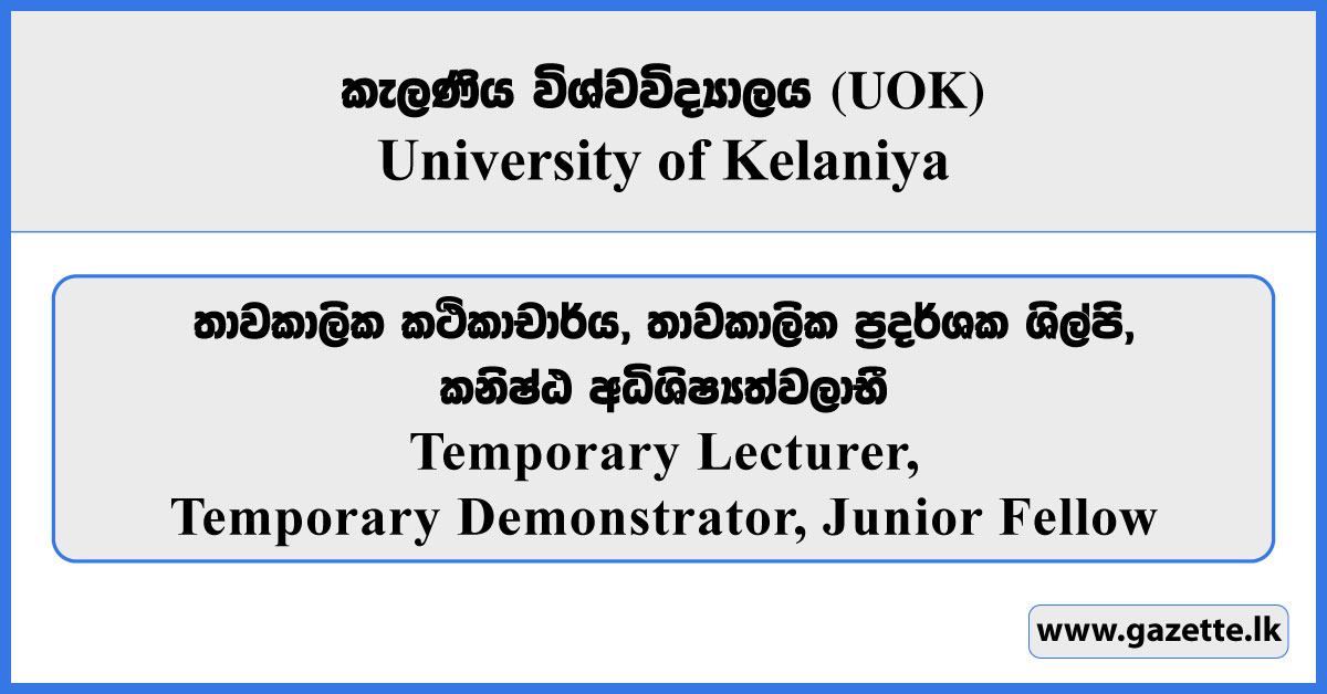 Temporary Lecturer, Temporary Demonstrator, Junior Fellow - University of Kelaniya Vacancies 2026