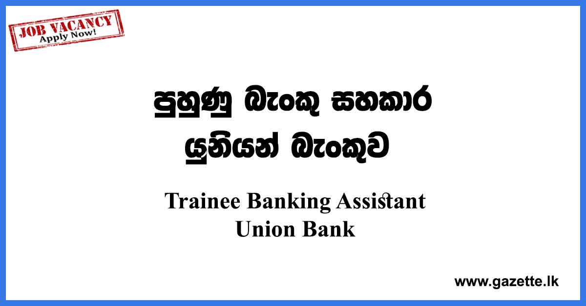 Trainee Banking Assistant
