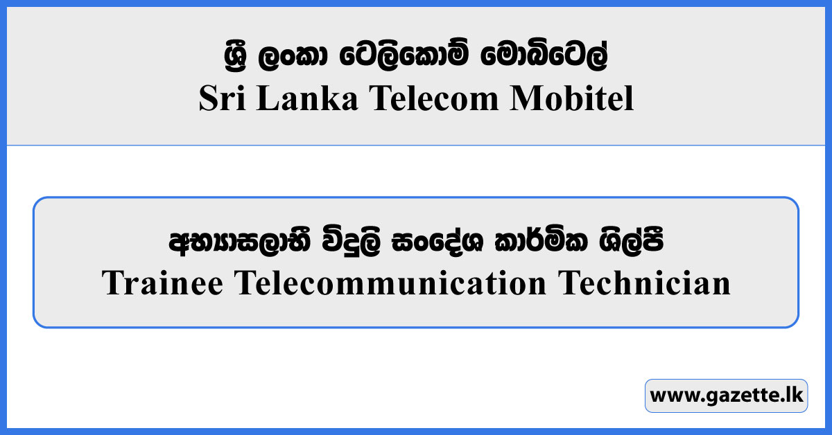 Trainee Telecommunication Technician - SLT Mobitel Vacancies 2026