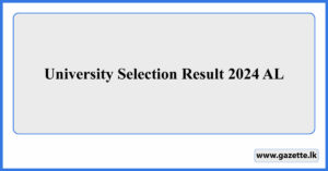 University Selection Result 2024 AL