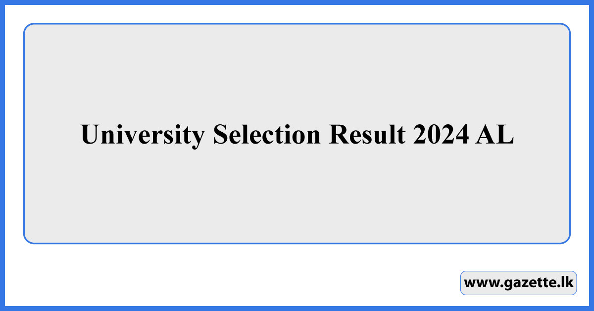 University Selection Result 2024 AL