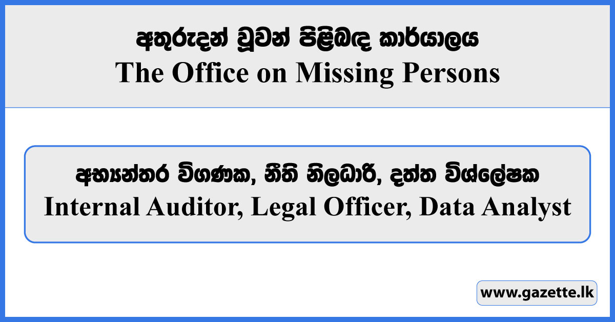 Internal Auditor, Legal Officer, Data Analyst - Vacancies in The Office on Missing Persons