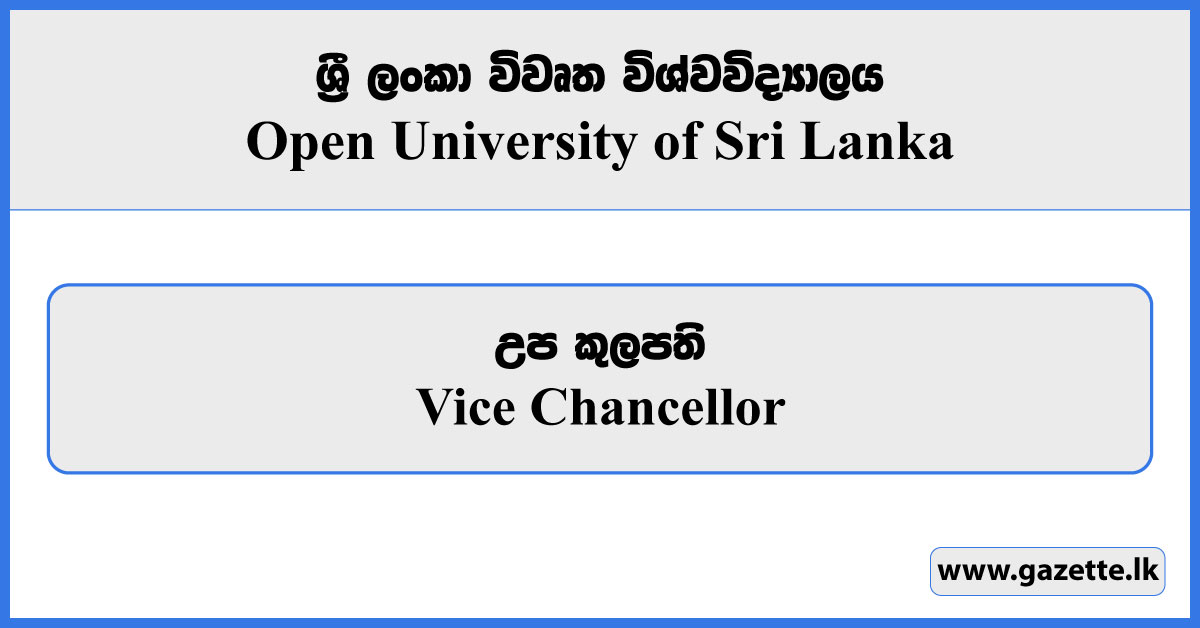 Vice Chancellor - Open University of Sri Lanka Vacancies 2024