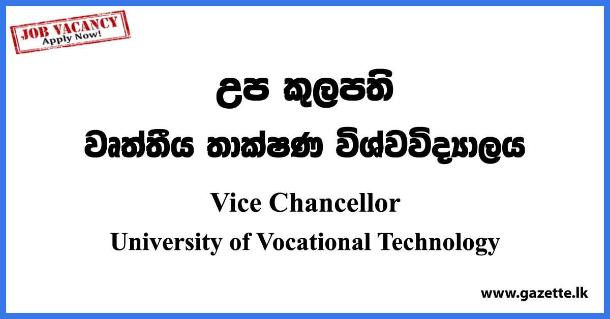 Vice Chancellor - University of Vocational Technology