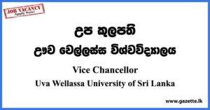 Vice Chancellor - Uva Wellassa University of Sri Lanka Vacancies 2023