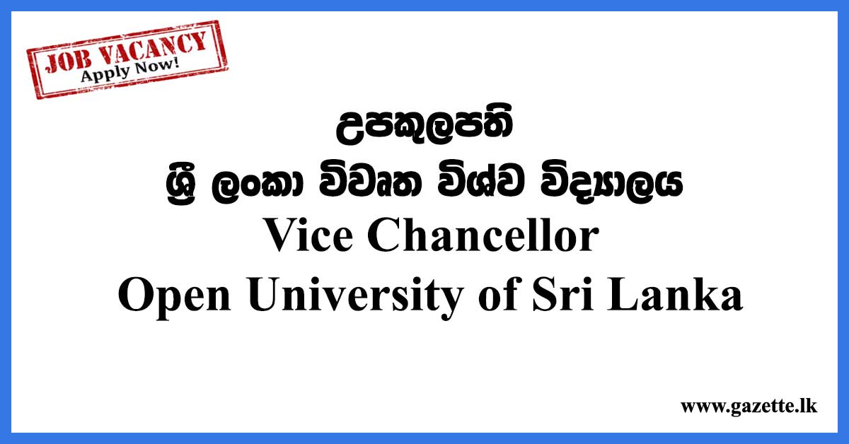 Vice Chancellor – Open University of Sri Lanka