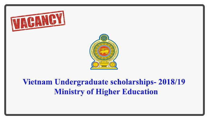 Vietnam Undergraduate scholarshipd- 2018/19 - Ministry of Higher Education