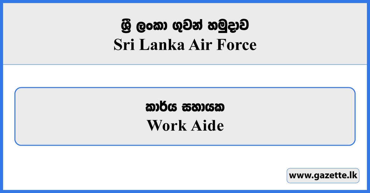 Work Aide - Sri Lanka Air Force Vacancies 2026