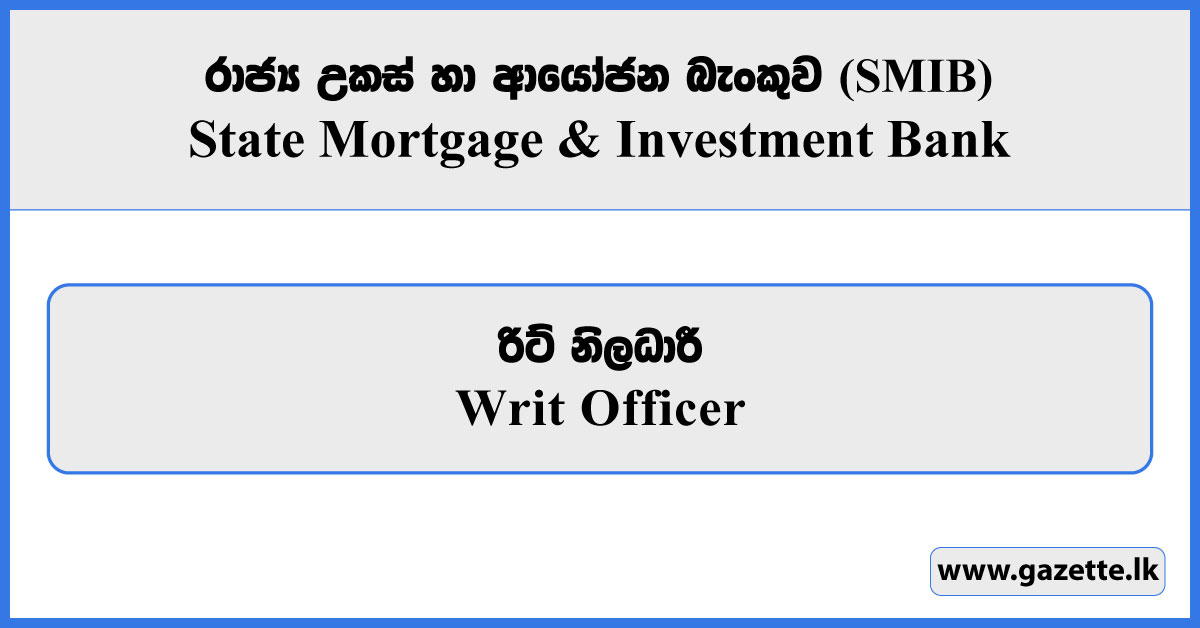 Writ Officer - State Mortgage & Investment Bank (SMIB) Vacancies 2026