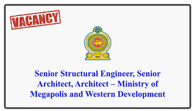 Senior Structural Engineer, Senior Architect, Architect – Ministry of Megapolis and Western Development