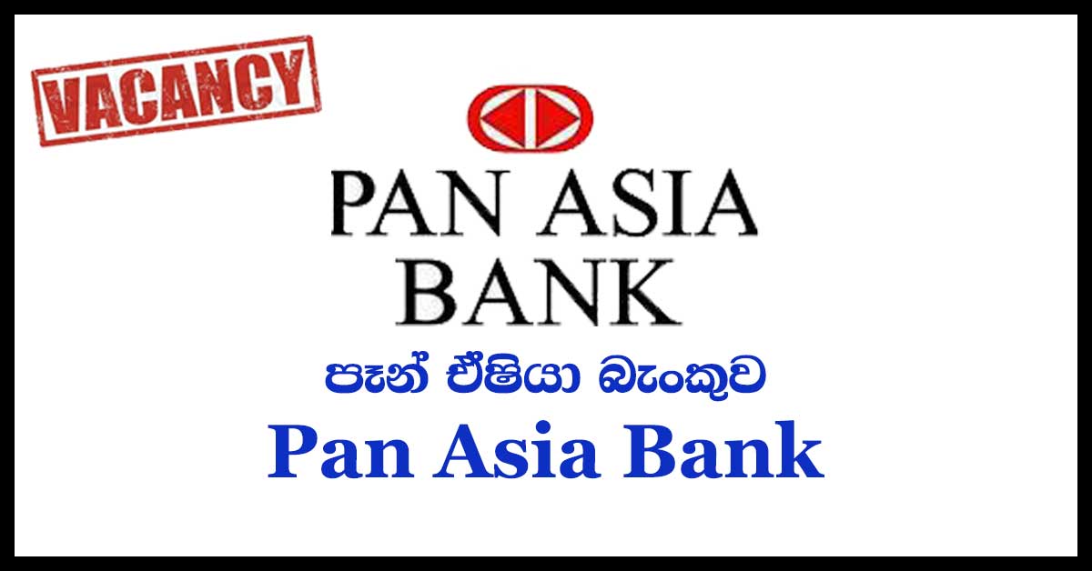 Pan Asia Bank Vacancies